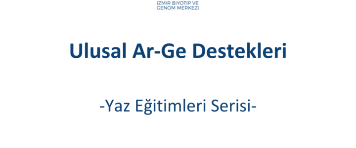 İBG Yaz Eğitimleri Serisi – Ulusal Ar-Ge Destekleri Eğitimi Gerçekleştirildi